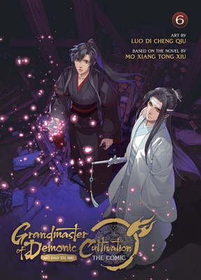 Grandmaster of Demonic Cultivation: Mo DAO Zu Shi (the Comic / Manhua) Vol. 6 - Mo Xiang Tong Xiu