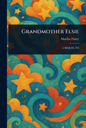 Grandmother Elsie