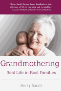 Grandmothering: Real Life in Real Families