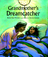 Grandmother's Dreamcatcher - McCain, Becky R, and Levine, Abby (Editor)