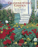 Grandmother's Garden - Hill, May Brawley