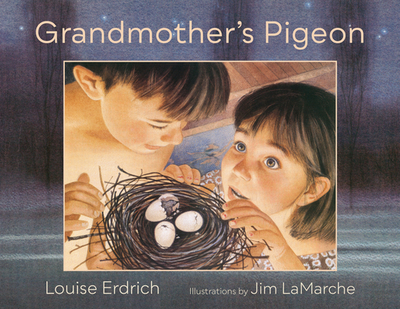 Grandmother's Pigeon - Erdrich, Louise
