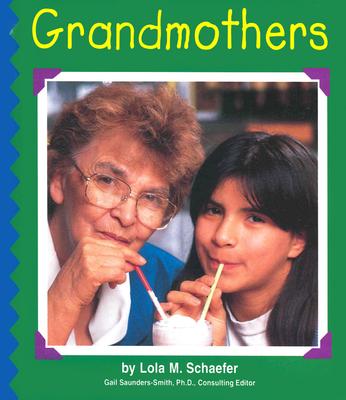 Grandmothers - Schaefer, Lola M
