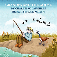 GRANDPA and the GOOSE