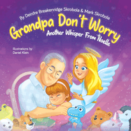 Grandpa Don't Worry: Another Whisper From Noelle