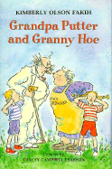 Grandpa Putter and Granny Hoe