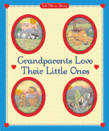 Grandparents Love Their Little Ones