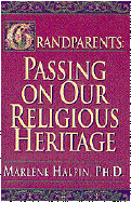 Grandparents: Passing on Our Religious Heritage