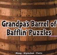 Grandpa's Barrel of Bafflin' Puzzlers