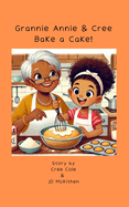 Grannie Annie & Cree Bake a Cake!