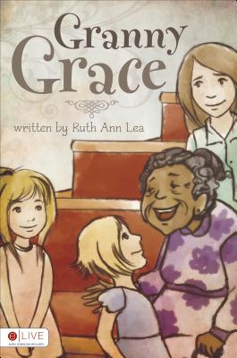 Granny Grace - Lea, Ruth Ann