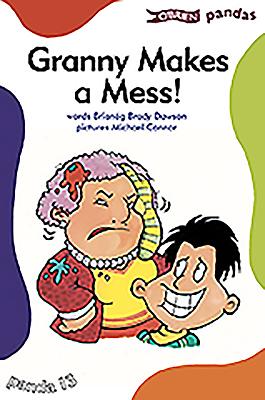 Granny Makes a Mess - Brady Dawson, Briang