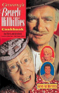 Granny's Beverly Hillbillies Cookbook - Clark, Jim A, and Beck, Ken, and Baer, Max, Jr. (Designer)