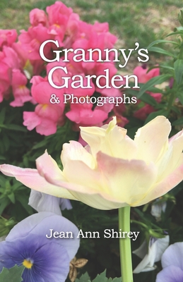 Granny's Garden - Shirey, Jean Ann, and Smith Waits, Caitlin (Editor)