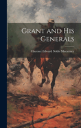 Grant and His Generals