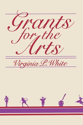 Grants for the Arts - White, Virginia P