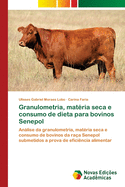 Granulometria, mat?ria seca e consumo de dieta para bovinos Senepol