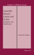 Granville Sharp's Canon and Its Kin: Semantics and Significance