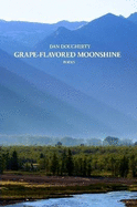 Grape-flavored Moonshine - Dougherty, Dan