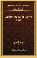 Grapevine Root Worm (1902)