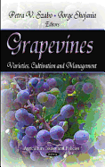 Grapevines: Varieties, Cultivation, and Management