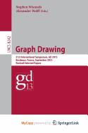 Graph Drawing: 21st International Symposium, GD 2013, Bordeaux, France, September 23-25, 2013, Revised Selected Papers