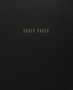 Graph Paper: Executive Style Composition Notebook - Traditional Black Leather Style, Softcover - 7.5 x 9.25 - 100 pages (Office Essentials)