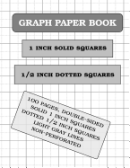 Graph Paper Notebook: 1 and 0.5 Inch Squares (2 Squares Per Inch)