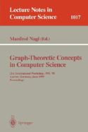 Graph-Theoretic Concepts in Computer Science: 15th International Workshop Wg '89, Castle Rolduc, the Netherlands, June 14-16, 1989, Proceedings - Nagl, Manfred (Editor)