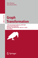 Graph Transformation: 17th International Conference, ICGT 2024, Held as Part of STAF 2024, Enschede, The Netherlands, July 10-11, 2024, Proceedings