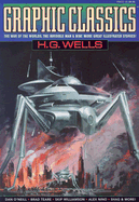 Graphic Classics Volume 3: H. G. Wells - 1st Edition