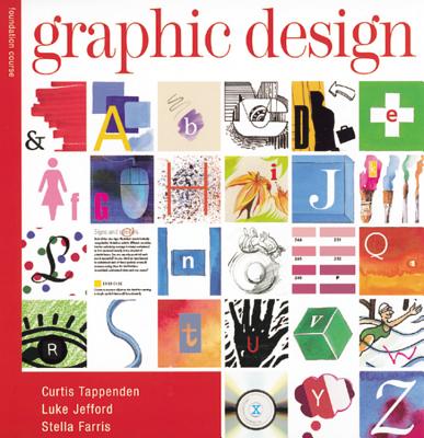 Graphic Design - Tappenden, Chris, and Jefford, Luke, and Farris, Stella