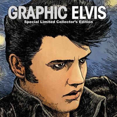 Graphic Elvis Limited Collector's Hardcover - Lee, Stan, and Palmiotti, Jimmy, and Pope, Paul