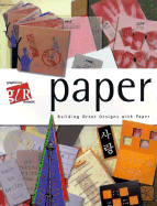 Graphic Idea Resource: Paper: Building Great Designs with Paper