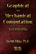 Graphical and Mechanical Computation - Alignment Chart Construction - Illustrated - Lipka, Joseph