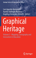 Graphical Heritage: Volume 3 - Mapping, Cartography and Innovation in Education