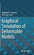 Graphical Simulation of Deformable Models