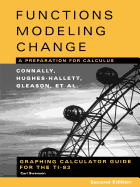 Graphing Calculator Guide for the Ti-83 to Accompany Functions Modeling Change: A Preparation for Calculus, 2nd Edition