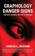 Graphology Danger Signs: Identify Danger Before It Strikes