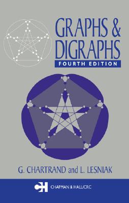 Graphs & Digraphs, Fourth Edition - Chartrand, Gary, and Lesniak, Linda, and Zhang, Ping, Dr.