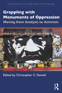 Grappling with Monuments of Oppression: Moving from Analysis to Activism