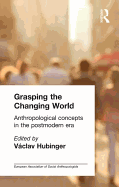 Grasping the Changing World