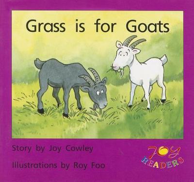 Grass Is for Goats - Cowley, Joy