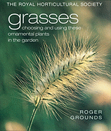 Grasses: Choosing and Using These Ornamental Plants in the Garden