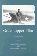 Grasshopper Pilot: A Memoir