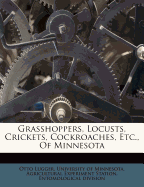 Grasshoppers, Locusts, Crickets, Cockroaches, Etc., of Minnesota