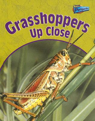 Grasshoppers Up Close - Pyers, Greg