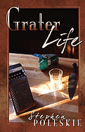 Grater Life