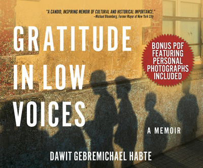 Gratitude in Low Voices - Habte, Dawit Gebremichael, and Ochiengo, Benjamin Alfred (Narrator)