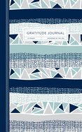 Gratitude Journal: A Day & Night Reflection Diary to Increase Happiness & Productivity with Daily Affirmations & Thought-Provoking Quotes - Geometric Stripes
